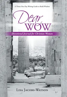 Kedves Wow! Devotional Journal for Christian Women - Dear Wow: Devotional Journal for Christian Women