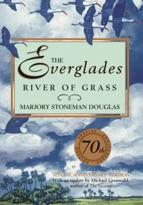 Az Everglades: River of Grass - The Everglades: River of Grass