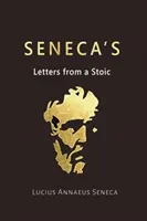 Seneca levelei egy sztoikustól - Seneca's Letters from a Stoic