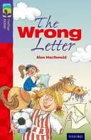 Oxford Reading Tree TreeTops Fiction: Level 11 More Pack A: The Wrong Letter (A rossz betű) - Oxford Reading Tree TreeTops Fiction: Level 11 More Pack A: The Wrong Letter