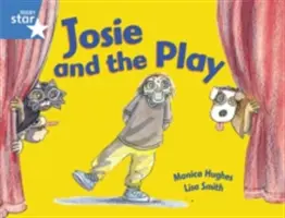 Rigby Star Guided 1Blue Level:  Josie and the Play Pupil Book (Egyetlen) - Rigby Star Guided 1Blue Level:  Josie and the Play Pupil Book (single)