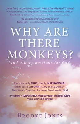 Miért vannak majmok? (és más kérdések Istenhez) - Why Are There Monkeys? (and other questions for God)