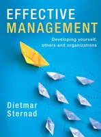 Hatékony vezetés: Önmagad, mások és szervezetek fejlesztése - Effective Management: Developing Yourself, Others and Organizations