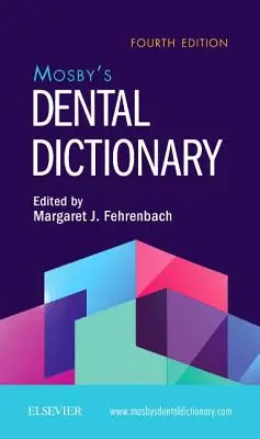 Mosby fogászati szótára - Mosby's Dental Dictionary