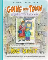 Going Into Town: Szerelmes levél New Yorknak - Going Into Town: A Love Letter to New York