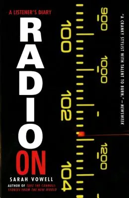 Rádiózás: Egy hallgató naplója - Radio on: A Listener's Diary