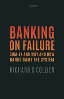 A kudarcra épülő bankok: Cum-Ex és miért és hogyan játszanak a bankok a rendszerrel - Banking on Failure: Cum-Ex and Why and How Banks Game the System