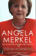 Angela Merkel: Angela Merkel: A kancellár és az ő világa - Angela Merkel: The Chancellor and Her World