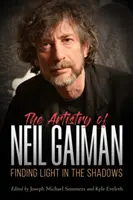 Neil Gaiman művészete: Fényt találni az árnyékban - Artistry of Neil Gaiman: Finding Light in the Shadows