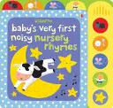 Baby's Very First Noisy Nursery Rhymes (Baba legelső zajos gyerekversei) - Baby's Very First Noisy Nursery Rhymes