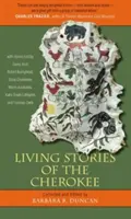 A cserokiak élő történetei - Living Stories of the Cherokee