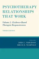 Pszichoterápiás kapcsolatok, amelyek működnek: Volume 2: Evidencia-alapú terápiás válaszkészség - Psychotherapy Relationships That Work: Volume 2: Evidence-Based Therapist Responsiveness