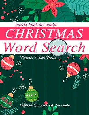 Karácsonyi szókereső rejtvénykönyv felnőtteknek: Szókereső rejtvénykönyvek felnőtteknek - Christmas word search puzzle book for adults.: Word find puzzle books for adults