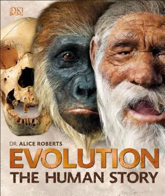 Evolúció: Az ember története, 2. kiadás - Evolution: The Human Story, 2nd Edition