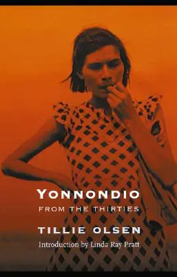 Yonnondio: A harmincas évekből - Yonnondio: From the Thirties