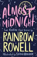 Majdnem éjfél: Két ünnepi novella - Almost Midnight: Two Festive Short Stories