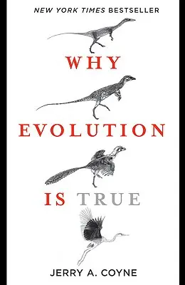 Miért igaz az evolúció - Why Evolution Is True