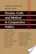 Szenvedély, mesterség és módszer az összehasonlító politikában - Passion, Craft, and Method in Comparative Politics