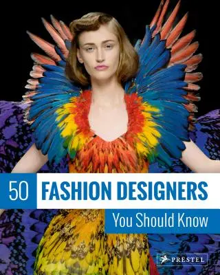 50 divattervező, akit ismerned kell - 50 Fashion Designers You Should Know