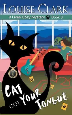 A macska elkapta a nyelvedet (A 9 élet című titokzatos rejtélysorozat, 3. könyv) - Cat Got Your Tongue (The 9 Lives Cozy Mystery Series, Book 3)