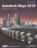 Autodesk Maya 2018 Alapvető útmutató - Autodesk Maya 2018 Basics Guide