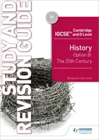 Cambridge Igcse and O Level History Study and Revision Guide (Cambridge Igcse és O Level History Study and Revision Guide) - Cambridge Igcse and O Level History Study and Revision Guide