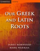 Görög és latin gyökereink - Our Greek and Latin Roots