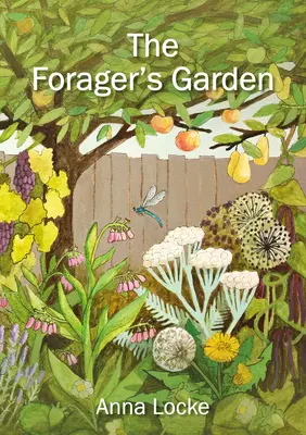 Az erdész kertje - The Forager's Garden