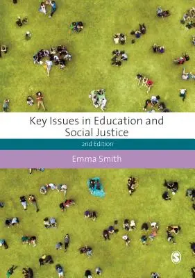 Az oktatás és a társadalmi igazságosság legfontosabb kérdései - Key Issues in Education and Social Justice