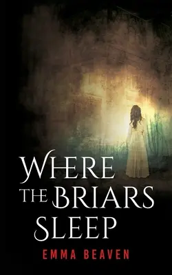 Ahol a bokrok alszanak - Where The Briars Sleep