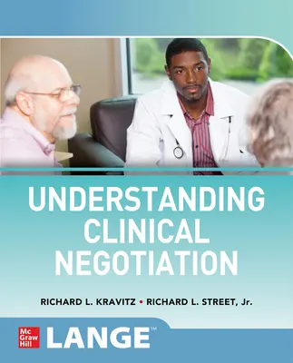 A klinikai tárgyalás megértése - Understanding Clinical Negotiation