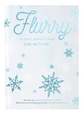 Flurry: A Mini Snowflakes Pop-Up Book