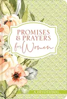 Ígéretek és imák nőknek: A Devotional - Promises and Prayers for Women: A Devotional