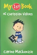 Az első keresztény értékkönyvem - My First Book of Christian Values