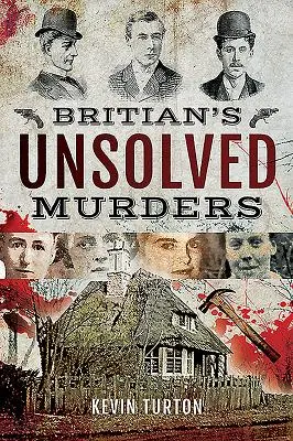 Nagy-Britannia megoldatlan gyilkosságai - Britain's Unsolved Murders