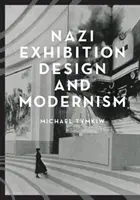 Náci kiállítási design és modernizmus - Nazi Exhibition Design and Modernism