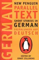 Rövid történetek németül: Új Penguin Párhuzamos szövegek - Short Stories in German: New Penguin Parallel Text