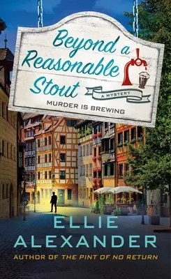 Beyond a Reasonable Stout: A Sloan Krause Mystery