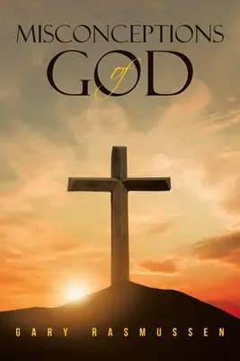 Téves elképzelések Istenről - Misconceptions of God