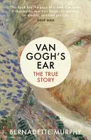 Van Gogh füle - Az igaz történet - Van Gogh's Ear - The True Story