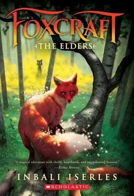 Az öregek (Foxcraft, 2. könyv), 2 - The Elders (Foxcraft, Book 2), 2