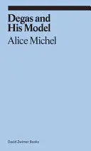 Degas és modellje - Degas and His Model