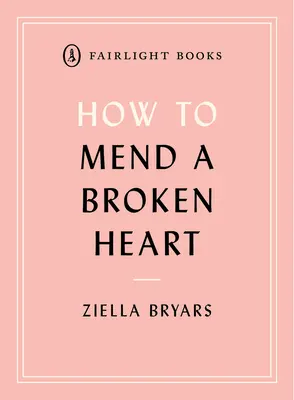 Hogyan javítsunk meg egy összetört szívet: Tanulságok az idegtudomány világából - How to Mend a Broken Heart: Lessons from the World of Neuroscience