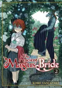 The Ancient Magus' Bride 2. kötet - The Ancient Magus' Bride Vol. 2