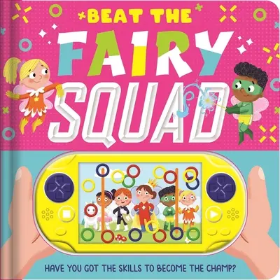 Győzd le a tündércsapatot! Interaktív játékkönyv - Beat the Fairy Squad: Interactive Game Book