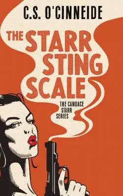 A Starr Sting skála: Starr sorozat: A Candace Starr sorozat - The Starr Sting Scale: The Candace Starr Series