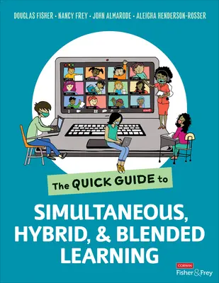 Gyors útmutató a szimultán, hibrid és vegyes tanuláshoz - The Quick Guide to Simultaneous, Hybrid, and Blended Learning