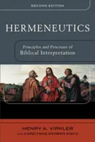 Hermeneutika: A bibliaértelmezés alapelvei és folyamatai - Hermeneutics: Principles and Processes of Biblical Interpretation