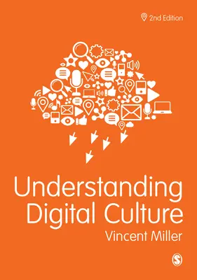 A digitális kultúra megértése - Understanding Digital Culture