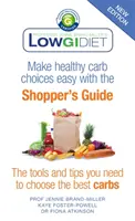 Alacsony GI diéta vásárlói útmutató - új kiadás - Low GI Diet Shopper's Guide - new edition